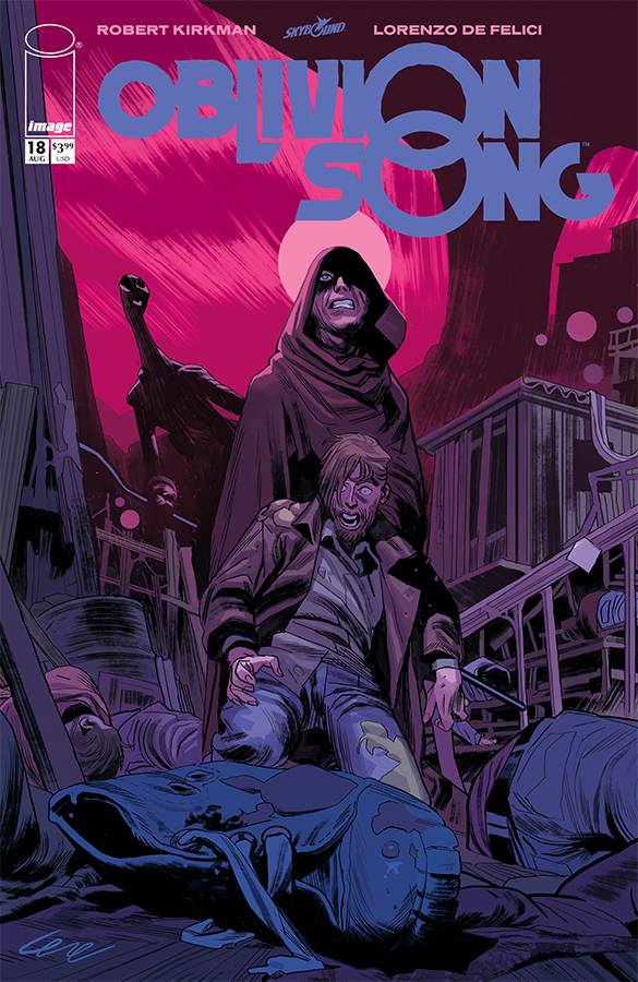 Image Comics Comic Books OBLIVION SONG BY KIRKMAN & DE FELICI #18 (MR) 70985302554201811 JUN190080