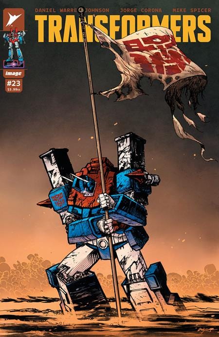 Image Comics Comic Books TRANSFORMERS #23 CVR A DANIEL WARREN JOHNSON & MIKE SPICER 70985303861002311 0625IM392
