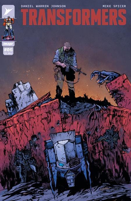 Image Comics Comic Books TRANSFORMERS #6 CVR A DANIEL WARREN JOHNSON & MIKE SPICER 70985303861000611 0124IM319