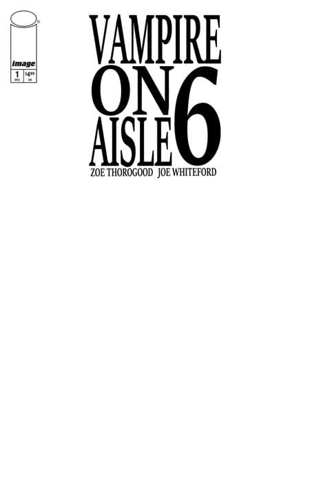 Image Comics Comic Books VAMPIRE ON AISLE 6 #1 (OF 3) CVR D BLANK SKETCH VAR (MR) (Release Date: 12/23/2026) 70985304968500141 1026IM0280
