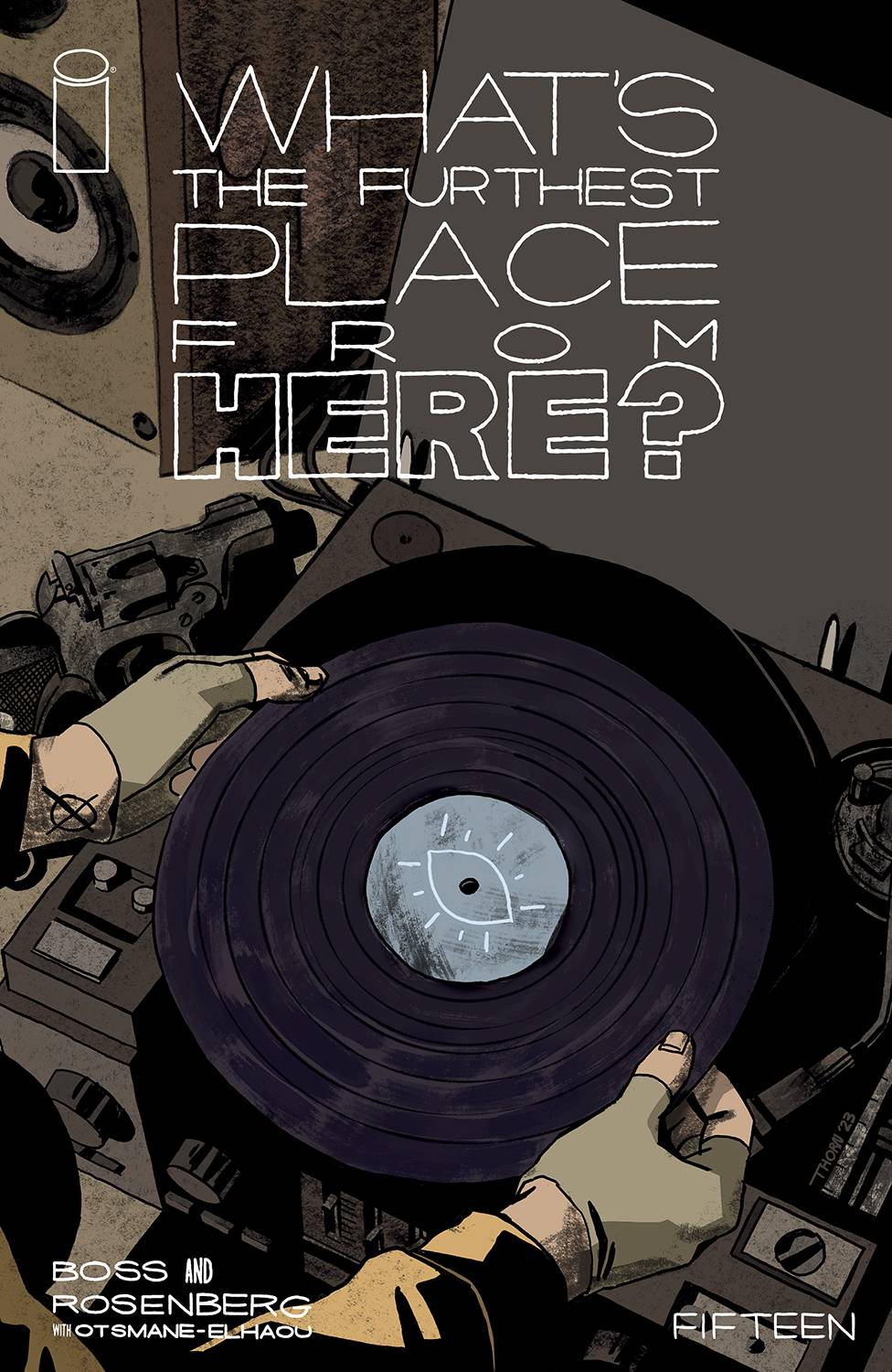 Image Comics Comic Books WHATS THE FURTHEST PLACE FROM HERE #15 CVR B THORN (MR) 70985303242701521 AUG230611