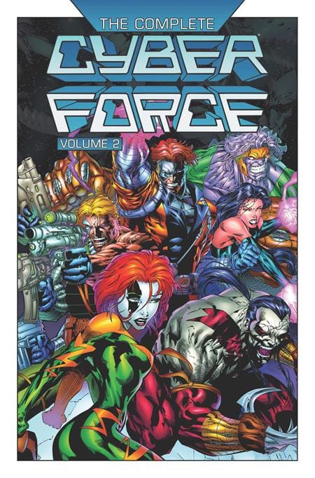 Image Comics Graphic Novel COMPLETE CYBER FORCE HC VOL 02 9781534333659 0426IM0469