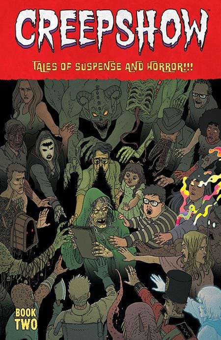Image Comics Graphic Novel CREEPSHOW DLX ED HC BOOK 02 DIRECT MARKET EXCLUSIVE MARTIN MORAZZO & CHRIS OHALLORAN CVR (MR) (Release Date: 10/21/2026) 9781534330610 0826IM0557