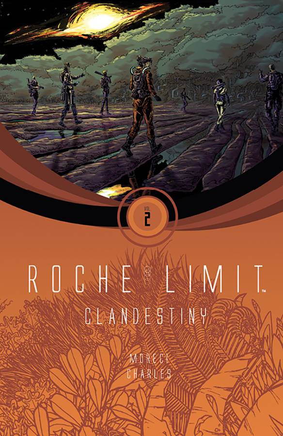 IMAGE COMICS Graphic Novel ROCHE LIMIT TP VOL 02 CLANDESTINY (MR) 9781632154705 OCT150558