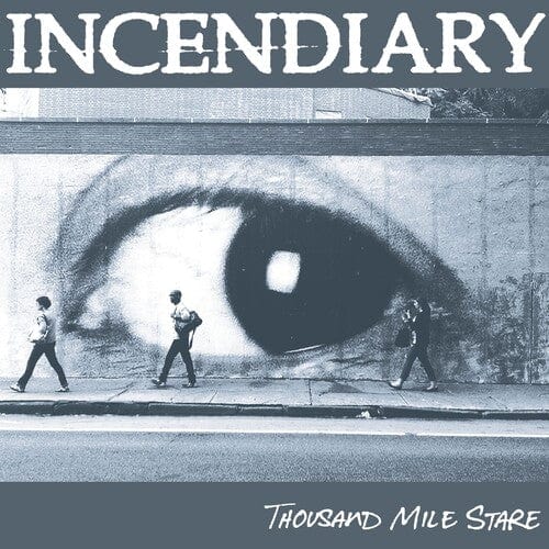 Incendiary Music > Vinyl Records Incendiary - Thousand Mile Stare 603111718811 CCAS50.1