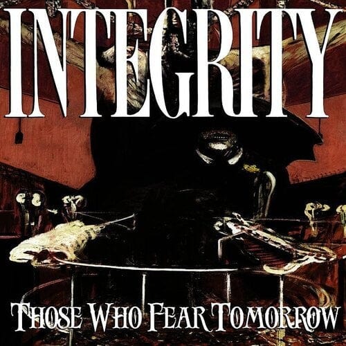 Integrity Music > Vinyl Records Integrity - Those Who Fear Tomorrow 781676747214 RPE74721.1