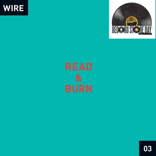 Interscope Records Music > Vinyl Records Wire - Read & Burn 03 (RSD 2026 EXCLUSIVE) 5063176102416 PFLG16.1
