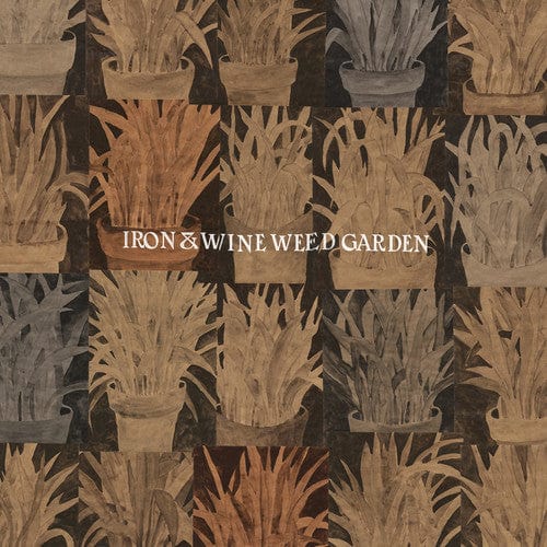 Iron & Wine Music > Vinyl Records Iron & Wine - Weed Garden 098787125511 SUB71255.1
