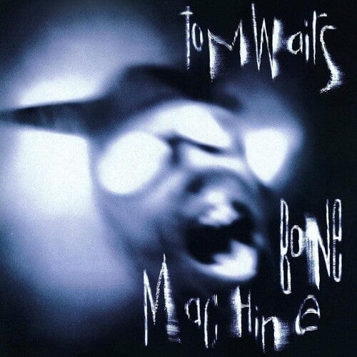 Island Music > Vinyl Records Tom Waits - Bone Machine 602448898470 ISLB003707601.1