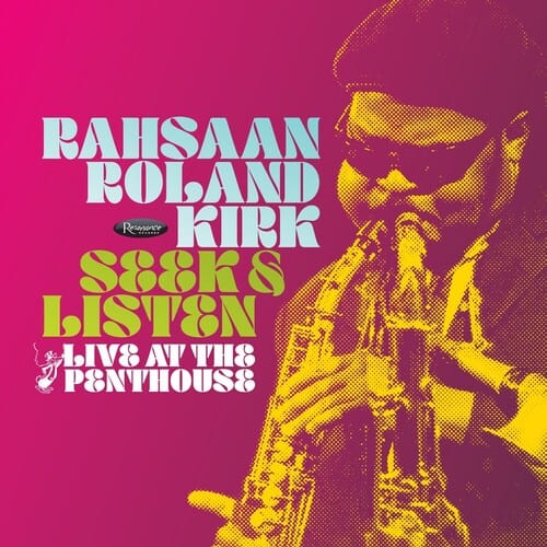 Isolation Network, INC. Music > Vinyl Records Rahsaan Roland Kirk - Seek & Listen: Live At The Penthouse (RSD) (RSD Exclusive)(BF RSD2025) 617270123027 RNCE9080.1