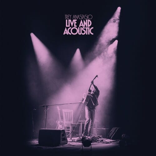 Isolation Network Music > Vinyl Records Trey Anastasio - Live and Acoustic 850014859732 ATRD001485900.1
