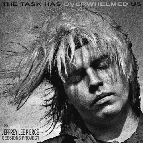 Jeffrey Lee Pierce Music > Vinyl Records Jeffrey Lee Pierce - The Task Has Overwhelmed Us 4015698020588 GLIT1087.1