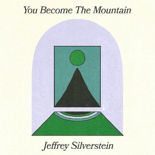 Jeffrey Silverstein Music > Vinyl Records Silverstein, Jeffrey - You Become The Mountain 634457118706 AWHK23.1