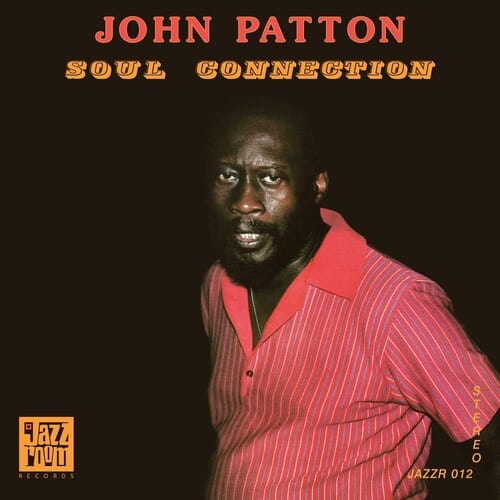John Patton Music > Vinyl Records Patton, John - Soul Connection 5050580773912 JZRO12.1