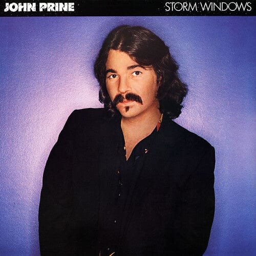 John Prine Music > Vinyl Records John Prine - Storm Windows 603497846245 EA286.1