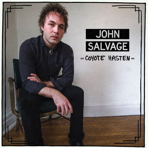 John Salvage Music > Vinyl Records John Salvage - Coyote Hasten 711574899845 OULM10.1