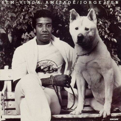 Jorge Ben Music > Vinyl Records Ben, Jorge - Bem-Vinda Amizade 8435008864019 VMPS250.1