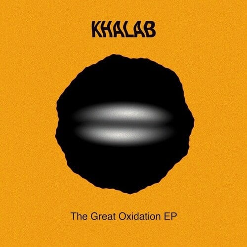 Khalab Music > Vinyl Records Khalab - Great Oxidation 8018344339955 HYPJ995.1