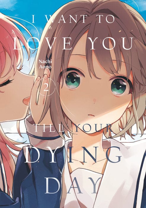 Kodansha Comics Manga I Want to Love You Till Your Dying Day 2 9798888773819 PRH-9798888773819