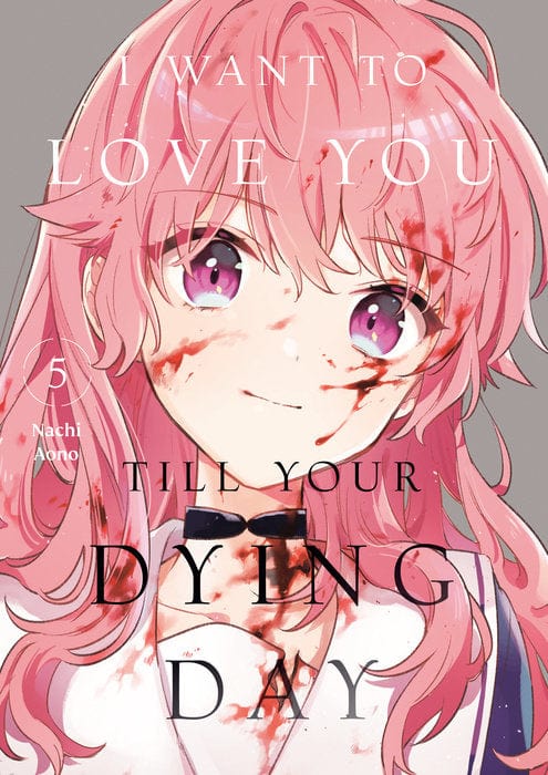 Kodansha Comics Manga I Want to Love You Till Your Dying Day 5 9798888773840 PRH-9798888773840