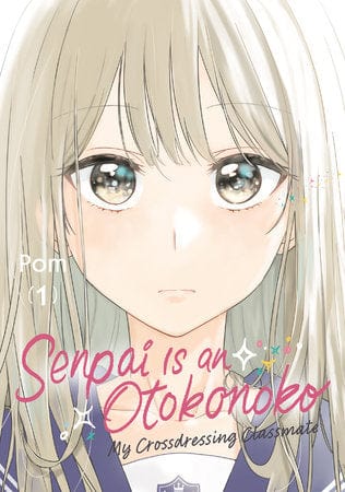 Kodansha Comics Manga Senpai is an Otokonoko: My Crossdressing Classmate 1 9798888773611 PRH-9798888773611