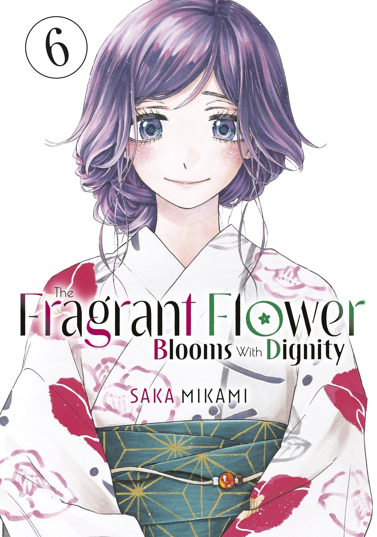 KODANSHA COMICS Manga The Fragrant Flower Blooms With Dignity Vol 6 9798888771433 PRH-9798888771433