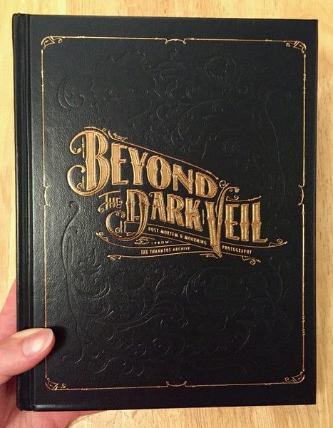 Last Gasp Books > Art & Gifts > Photography Beyond the Dark Veil: Post Mortem & Mourning Photography from the Thanatos Archive - Hardcover 9780867197969 MC-22215