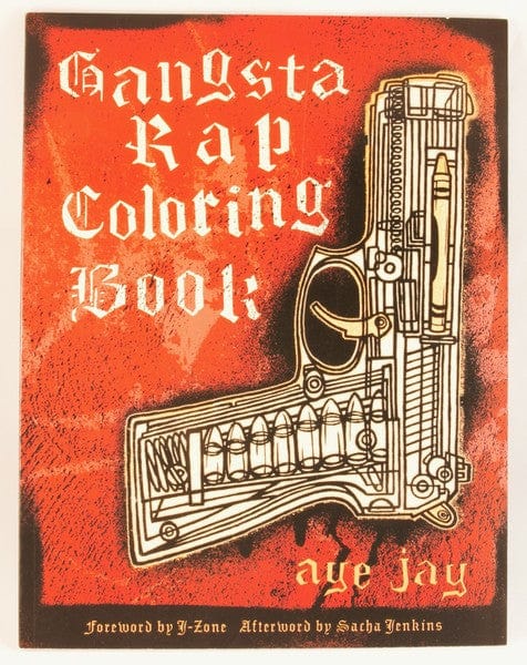 Last Gasp Books > Coloring Books Gangsta Rap Coloring Book - Book 9780867196047 MC-20469