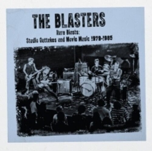 Liberation Hall Music > Vinyl Records The Blasters - Rare Blasts: Studio Outtakes And Movie Music 1979-1985 (Colored Vinyl, Blue) (RSD 2026 EXCLUSIVE) 810177211228 LIBH2112.1
