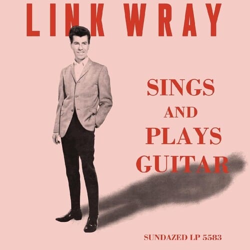 Link Wray Music > Vinyl Records Link Wray - Sings and Plays Guitar 090771416612 SUZ5583A.1