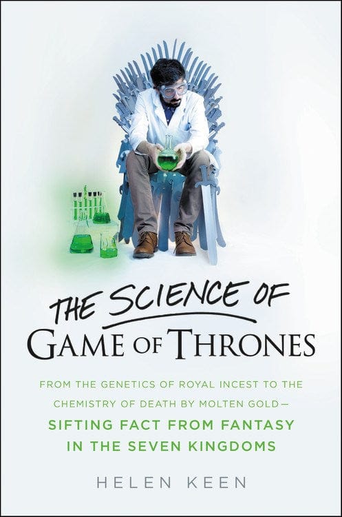 Little, Brown and Company Books > Art & Gifts > Pop Culture The Science of Game of Thrones: Shifting Fact From Fantasy in the Seven Kingdoms - Book 9780316315838 MC-25313