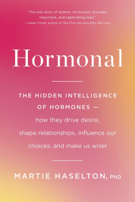 Little, Brown Spark Books > Smarts > Science Hormonal: The Hidden Intelligence of Hormones—How They Drive Desire, Shape Relationships, Influence Our Choices, and Make Us Wiser - Paperback 9780316369206 MC-15087