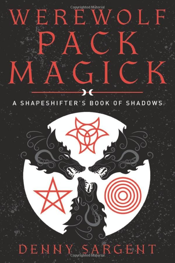 Llewellyn Publications Books Werewolf Pack Magick: A Shapeshifter's Book of Shadows 9780738770352