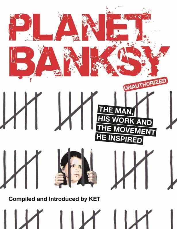 LOM Art Books > Art & Gifts > Grafitti Planet Banksy: The Man, His Work, and the Movement He Inspired - Paperback 9781912785674 MC-21018