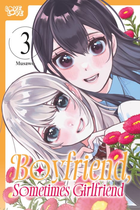 LoveLove Manga Boyfriend, Sometimes Girlfriend, Volume 3 9781427887351 PRH-9781427887351