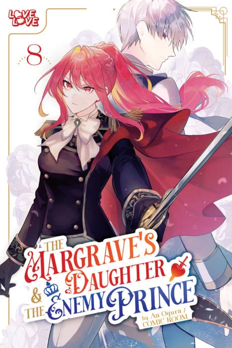 LoveLove Manga The Margrave's Daughter & the Enemy Prince, Volume 8 9781427885913 PRH-9781427885913