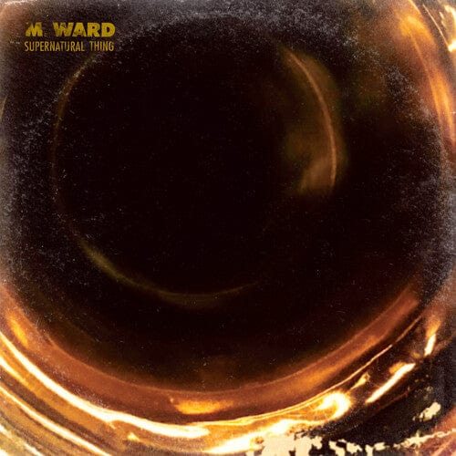 M. Ward Music > Vinyl Records M. Ward - Supernatural Thing 045778796014 ATI87960.1