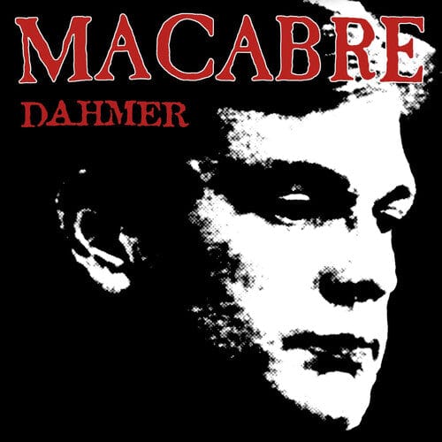 Macabre Music > Vinyl Records Macabre - Dahmer Remastered 25th Anniversary (IEX) (Clear Vinyl, Clear with Black Red White, Gatefold LP Jacket) 727361530730 NBA53073.1