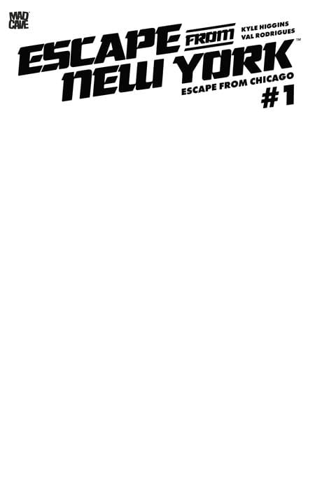Mad Cave Studios Comic Books ESCAPE FROM NEW YORK ESCAPE FROM CHICAGO #1 CVR F BLANK SKETCH CARD STOCK VAR (Release Date: 09/23/2026) 60196140545501061 0726MA1000