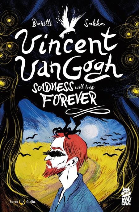 Mad Cave Studios Graphic Novel VINCENT VAN GOGH SADNESS WILL LAST FOREVER TP (MR) 9781545823453 1225MA0825