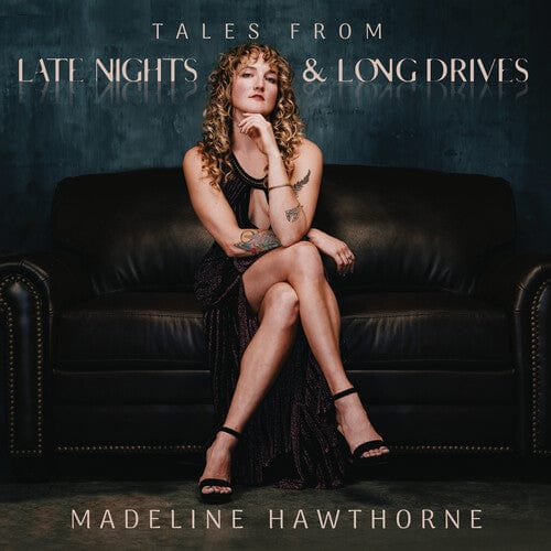 Madeline Hawthorne Music > Vinyl Records Madeline Hawthorne - Tales From Late Nights & Long Drives (IEX) (Indie Exclusive, Limited Edition) 804467435500 HAWT10.1