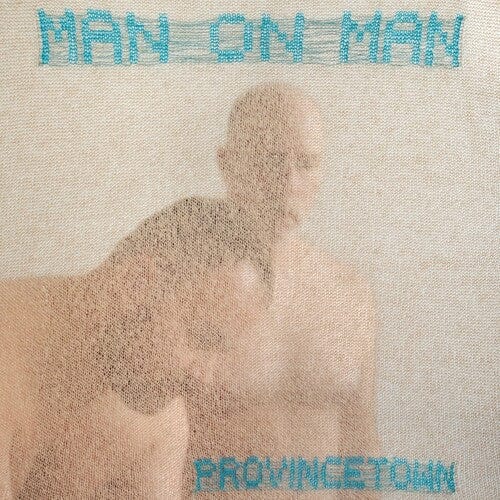 Man on Man Music > Vinyl Records Man on Man - Provincetown (Baby Blue Vinyl) 644110047717 POVL477.1