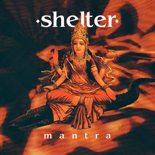 Many Hats Music > Vinyl Records Shelter - Mantra (30th Anniversary) (Colored Vinyl, Clear Vinyl, Anniversary Edition) 647379792879 SPKZ1156.1