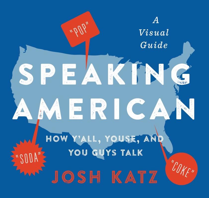 Mariner Books Books > Art & Gifts > Novelties Speaking American: How Y’all, Youse, and You Guys Talk -- A Visual Guide - Paperback 9780358359937 MC-19935