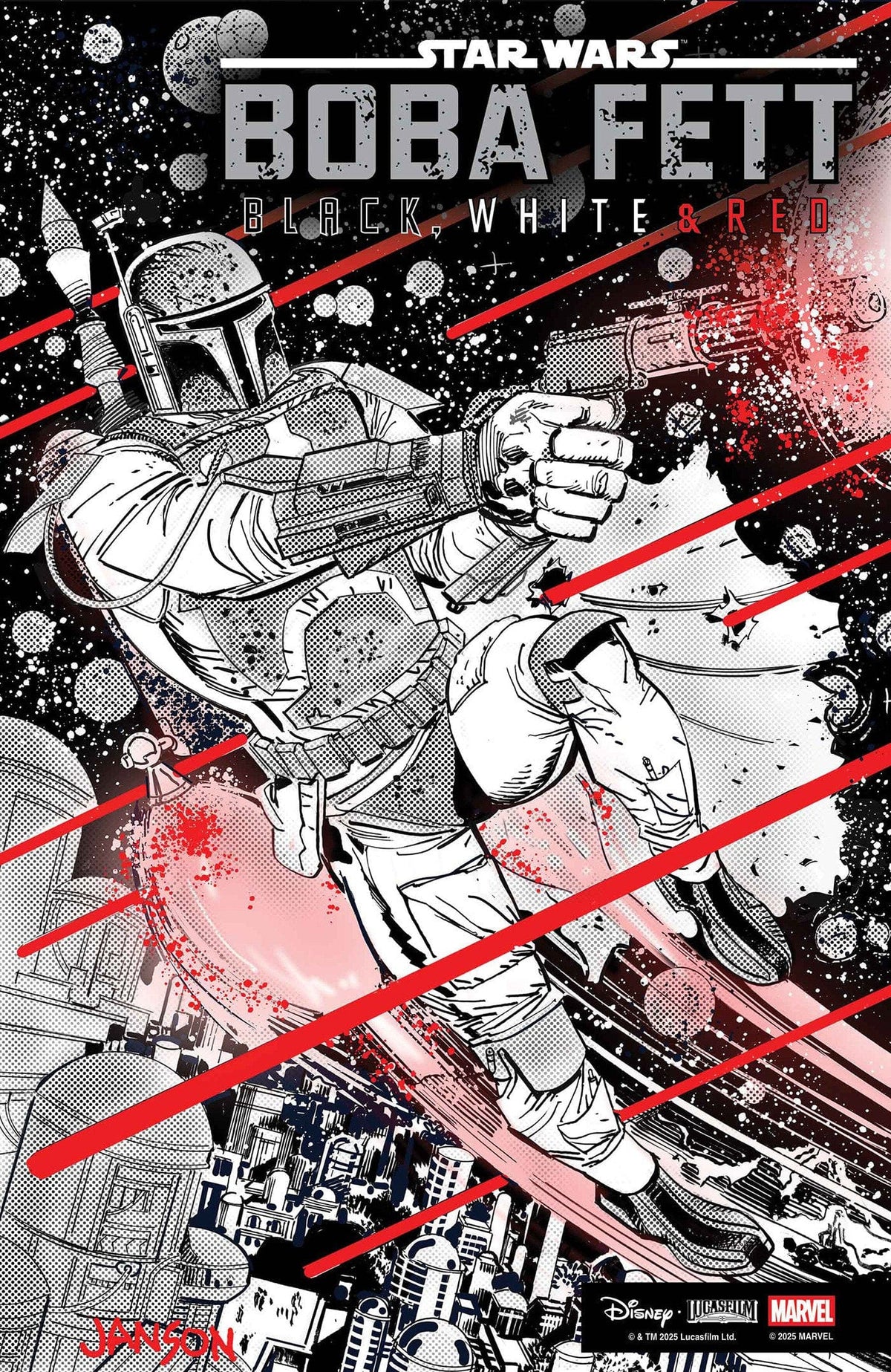 Marvel Comic Books > Incentives STAR WARS: BOBA FETT - BLACK, WHITE & RED #3 1:25 INCV KLAUS JANSON VARIANT 75960621132600316 PRH-75960621132600316