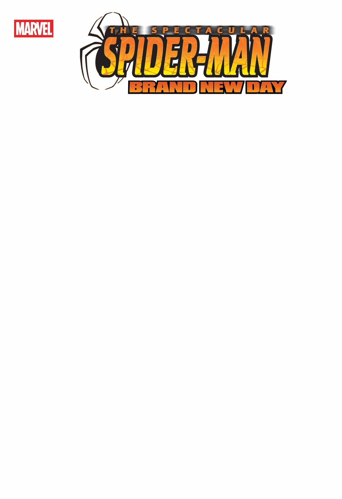 Marvel Comic Books SPECTACULAR SPIDER-MAN: BRAND NEW DAY #1 BLANK COVER VARIANT 75960621582900121 PRH-75960621582900121