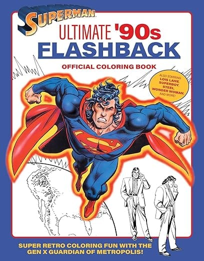 Massive Publishing Books > Coloring Books Superman: Ultimate '90s Flashback Official Coloring Book (TP) 9798337400525 0326MP0892
