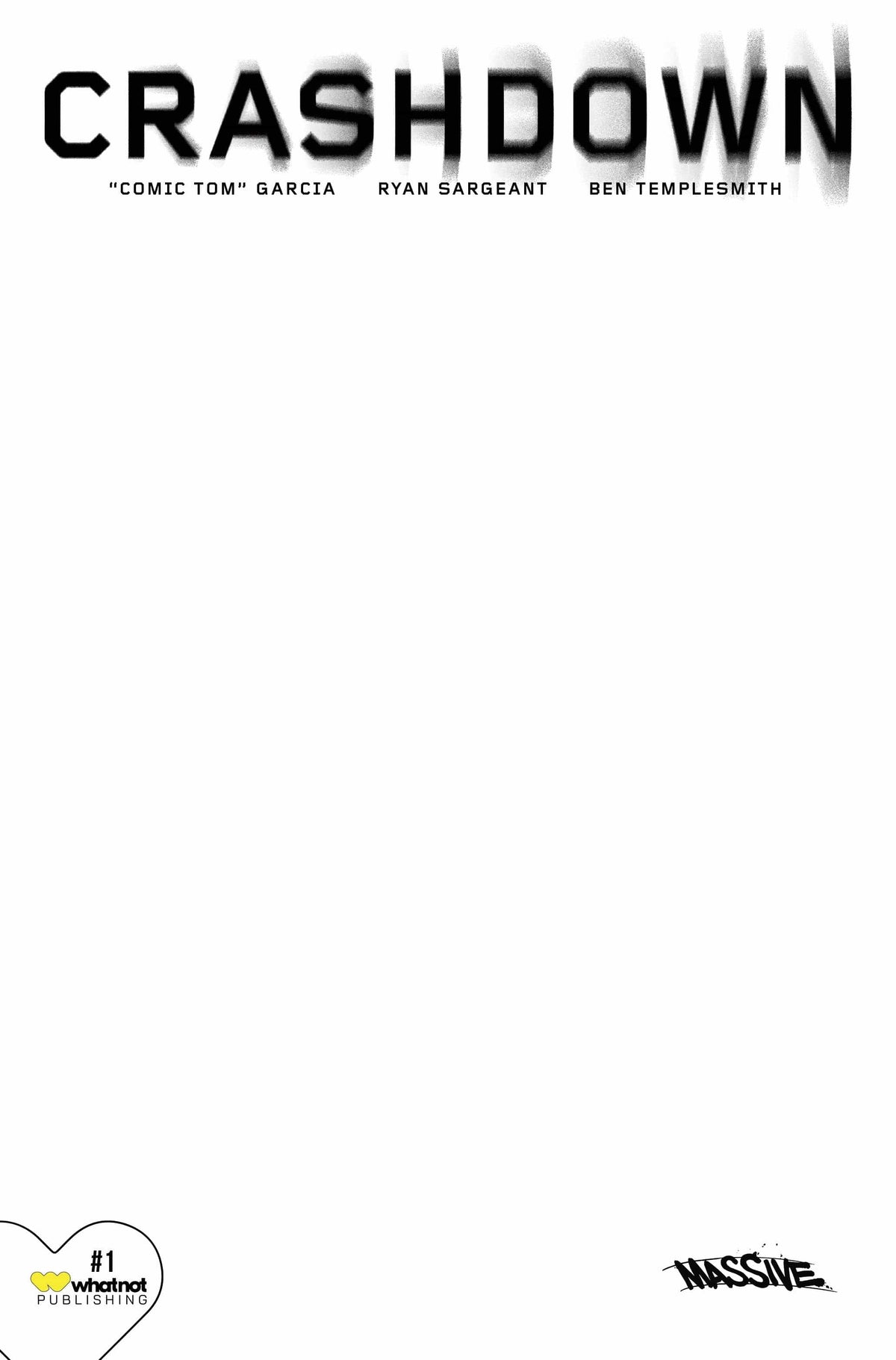 MASSIVE - WHATNOT Comic Books > Incentives CRASHDOWN #1 (OF 4) CVR H 1:10 INCV BLANK SKETCH (MR) 72355236062900181 MAY232150