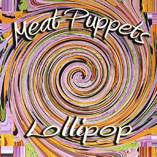 Meat Puppets Music > Vinyl Records Meat Puppets - Lollipop 020286234166 ME23416.1