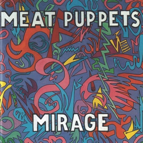 Meat Puppets Music > Vinyl Records Meat Puppets - Mirage 020286242512 ME6.1